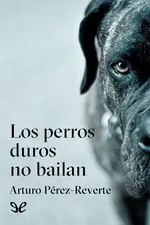 Los perros duros no bailan cover image